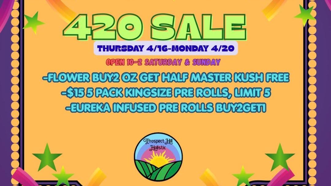 Prospect Hill Holistic (Pickup Available) 420 FLOWER SALE