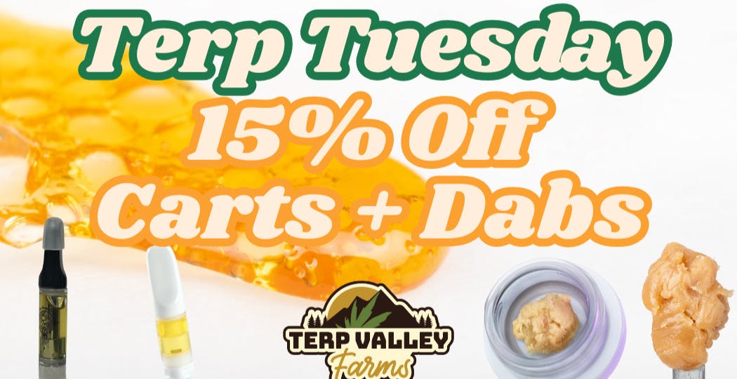 Terp Valley Farms Terpy Tuesday 15% Off Tops + Wax