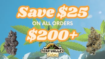 Terp Valley Farms Save $25 When You Spend $200+