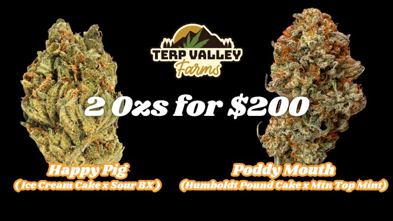 Terp Valley Farms 2 Ozs of flower only $200