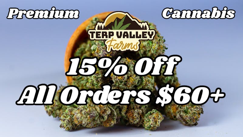 Terp Valley Farms 15% Off All Orders Over $60