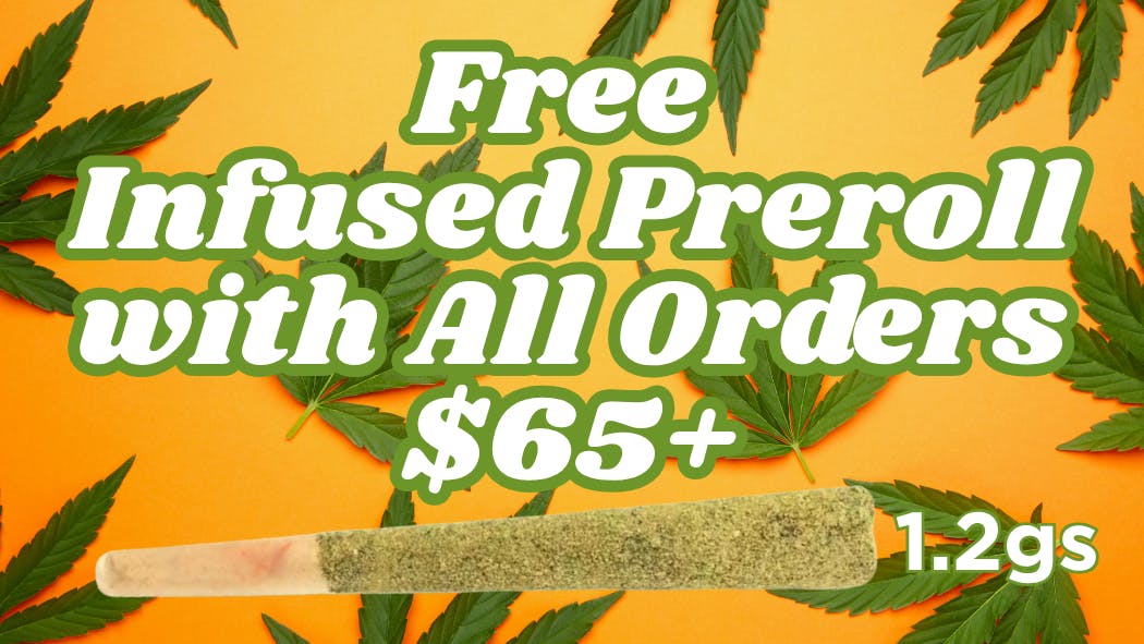 Terp Valley Farms Free Infused Preroll on Orders $65+