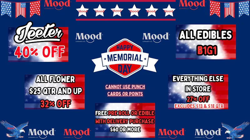 Mood Cannabis Company - Jackson JEETER 40% OFF+B1G1+MORE! HAPPY MEMORIAL DAY @MOOD