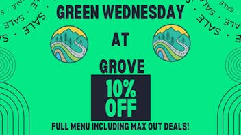 Grove Cannabis Company (Delivery Available) GREEN WEDNESDAY 10% OFF ENTIRE MENU!!