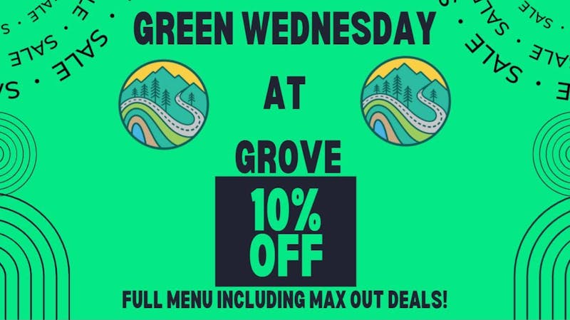 Grove Cannabis Company (Delivery Available) GREEN WEDNESDAY 10% OFF ENTIRE MENU!!