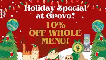 Grove Cannabis Company (Pickup Available) 10% off entire menu! Will combine with deals