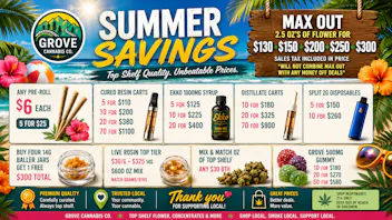 Grove Cannabis Company (Pickup Available) Summer savings, New Deals!