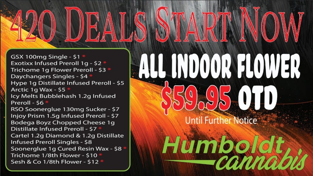 Humboldt Cannabis - Edmond Menu Deals for Humboldt Cannabis!