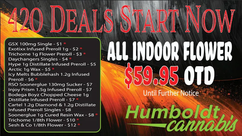 Humboldt Cannabis - Edmond Menu Deals for Humboldt Cannabis!