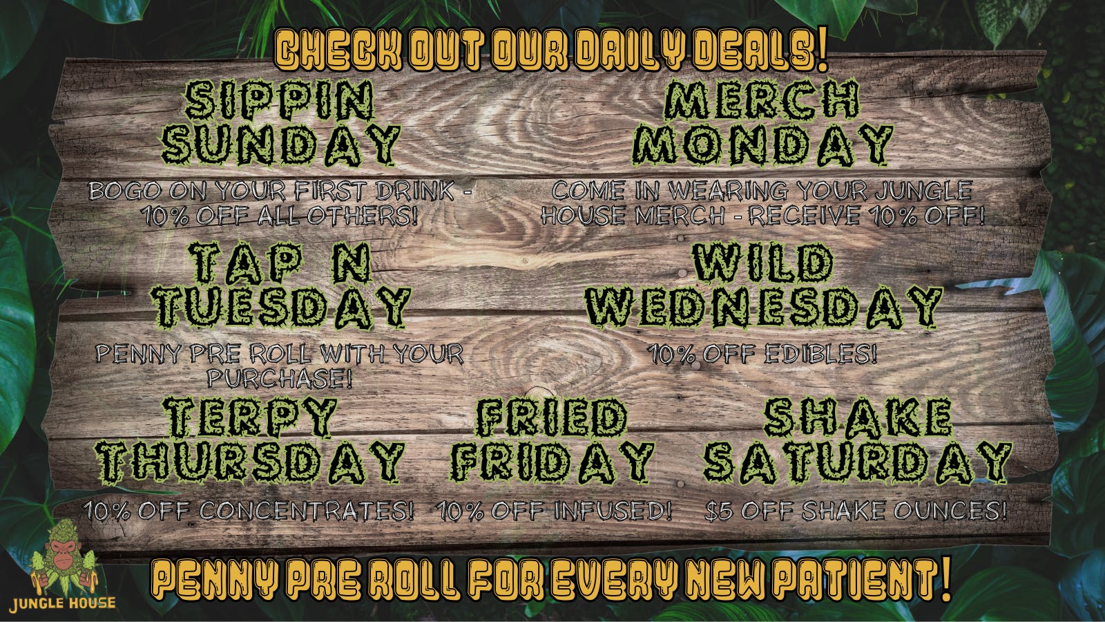 Jungle House New Patient Pre Roll!