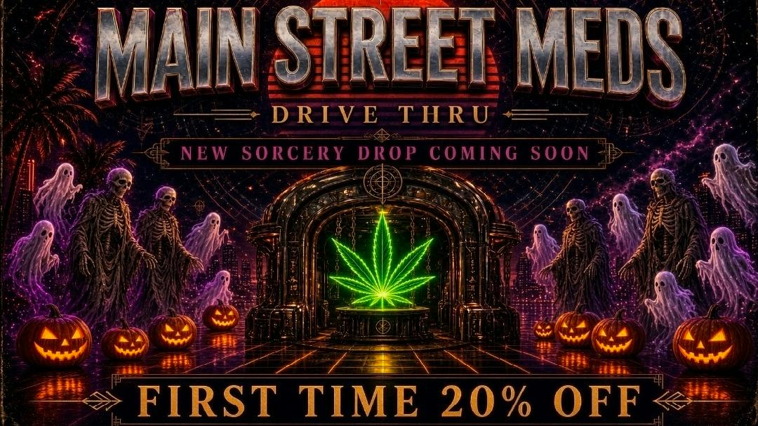 Main St. Meds - Tulsa + Drive Thru 🎃🎃🎃🎃🎃🎃🎃🎃🎃🎃🎃🎃