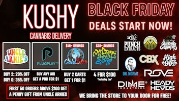 KUSHY Cannabis Delivery - Manteca BLACK FRIDAY ALL WEEKEND - FREE DELIVERY