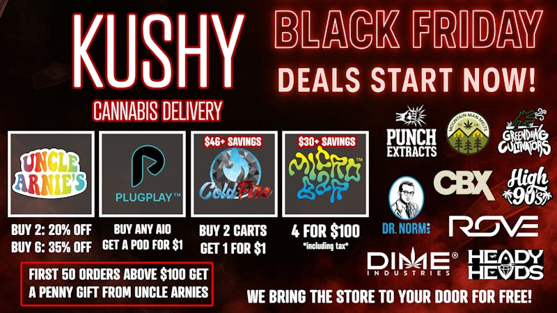 KUSHY Cannabis Delivery - Riverbank BLACK FRIDAY ALL WEEKEND - FREE DELIVERY