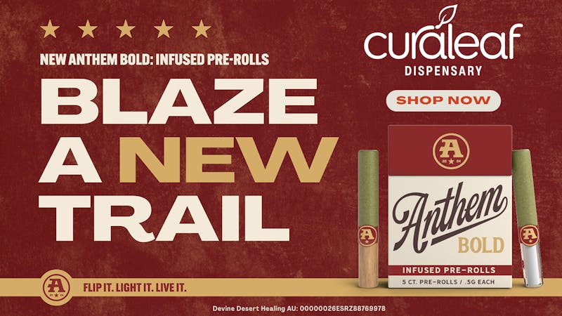 Curaleaf - Camelback 25% Off NEW Anthem Bold Infused Pre-Rolls & Packs