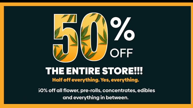 Curaleaf - Glendale 50% OFF on The Entire Store - Yes Everything!
