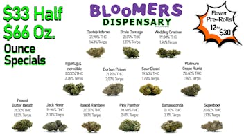 Bloomers Dispensary and Sundries - Drive Thru! $33 Half & $66 Ounce Specials