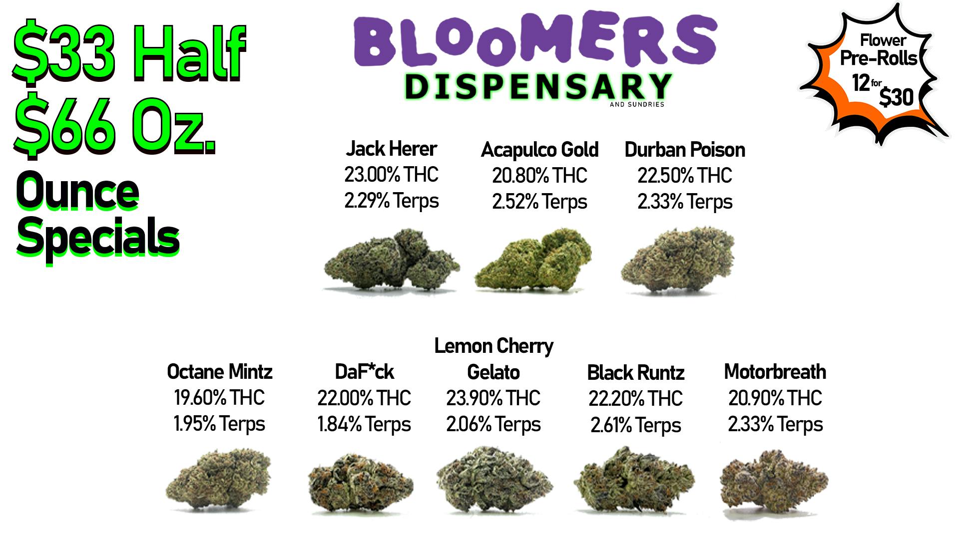 Bloomers Dispensary and Sundries - Drive Thru! $33 Half & $66 Ounce Specials