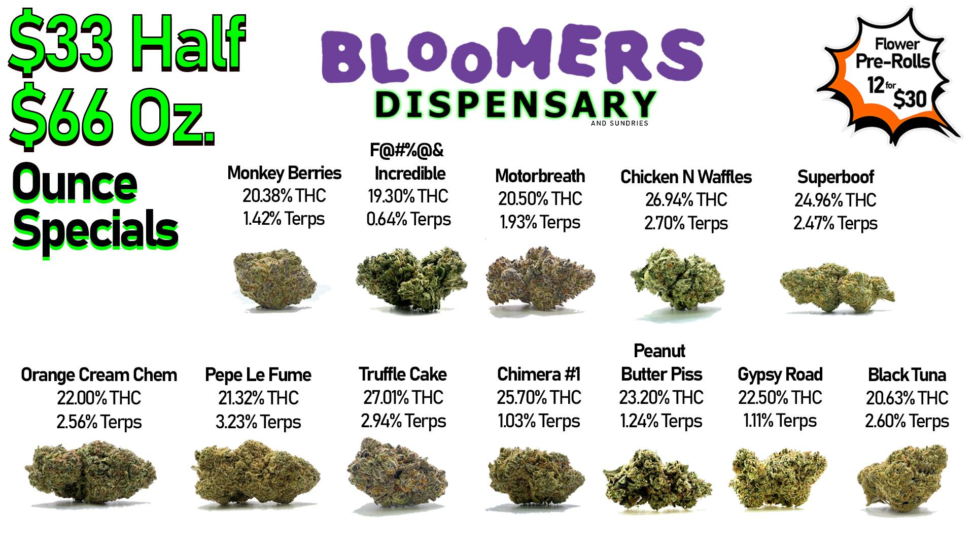 Bloomers Dispensary and Sundries - Drive Thru! $33 Half & $66 Ounce Specials