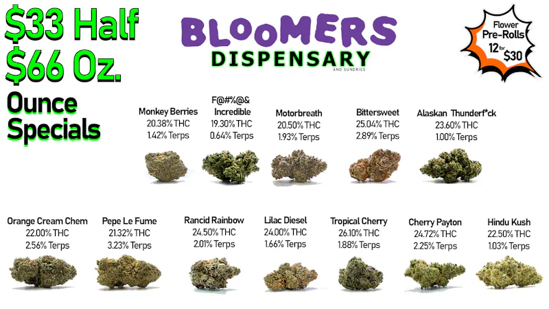 Bloomers Dispensary and Sundries - Drive Thru! $33 Half & $66 Ounce Specials