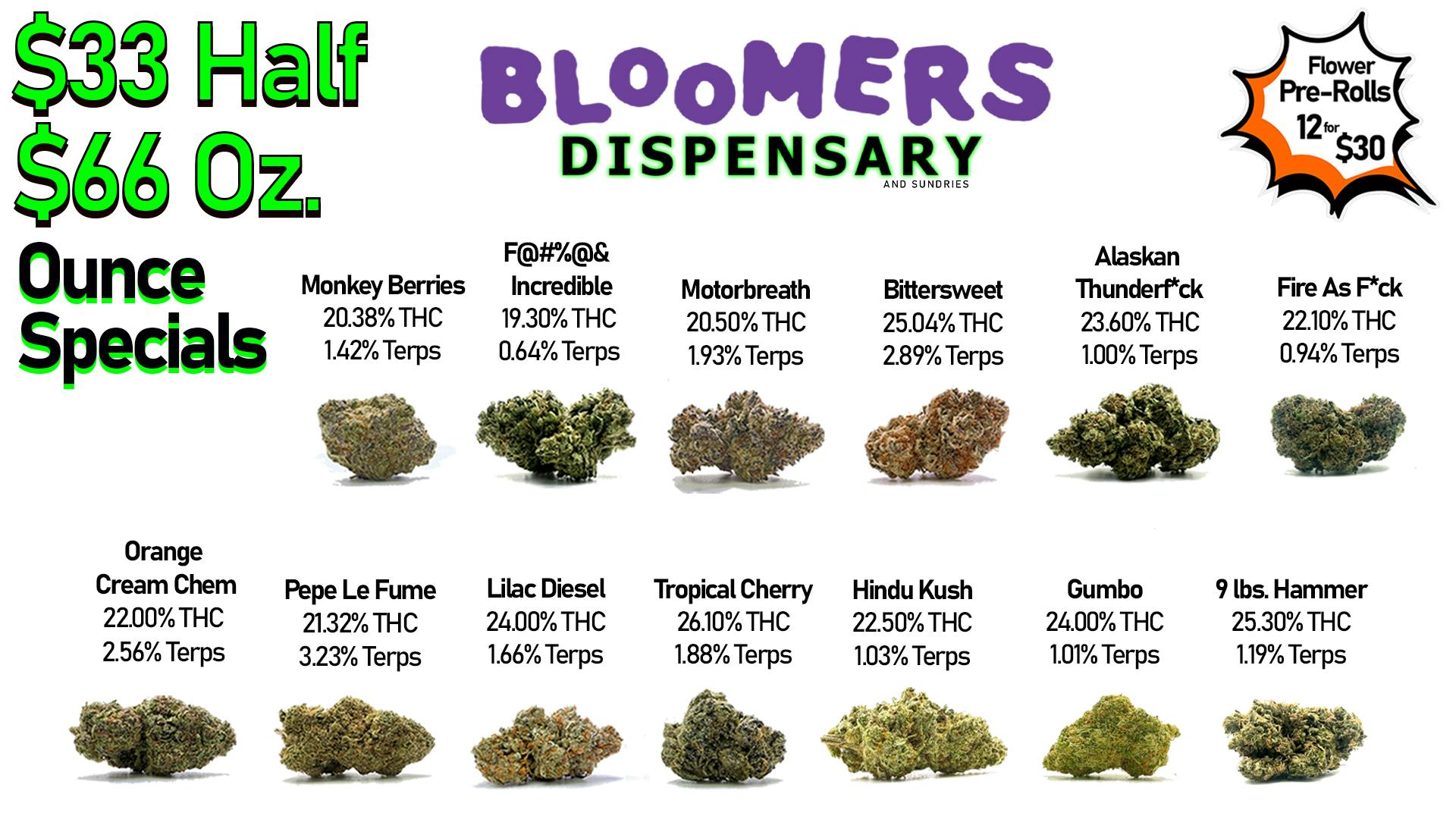 Bloomers Dispensary and Sundries - Drive Thru! $33 Half & $66 Ounce Specials