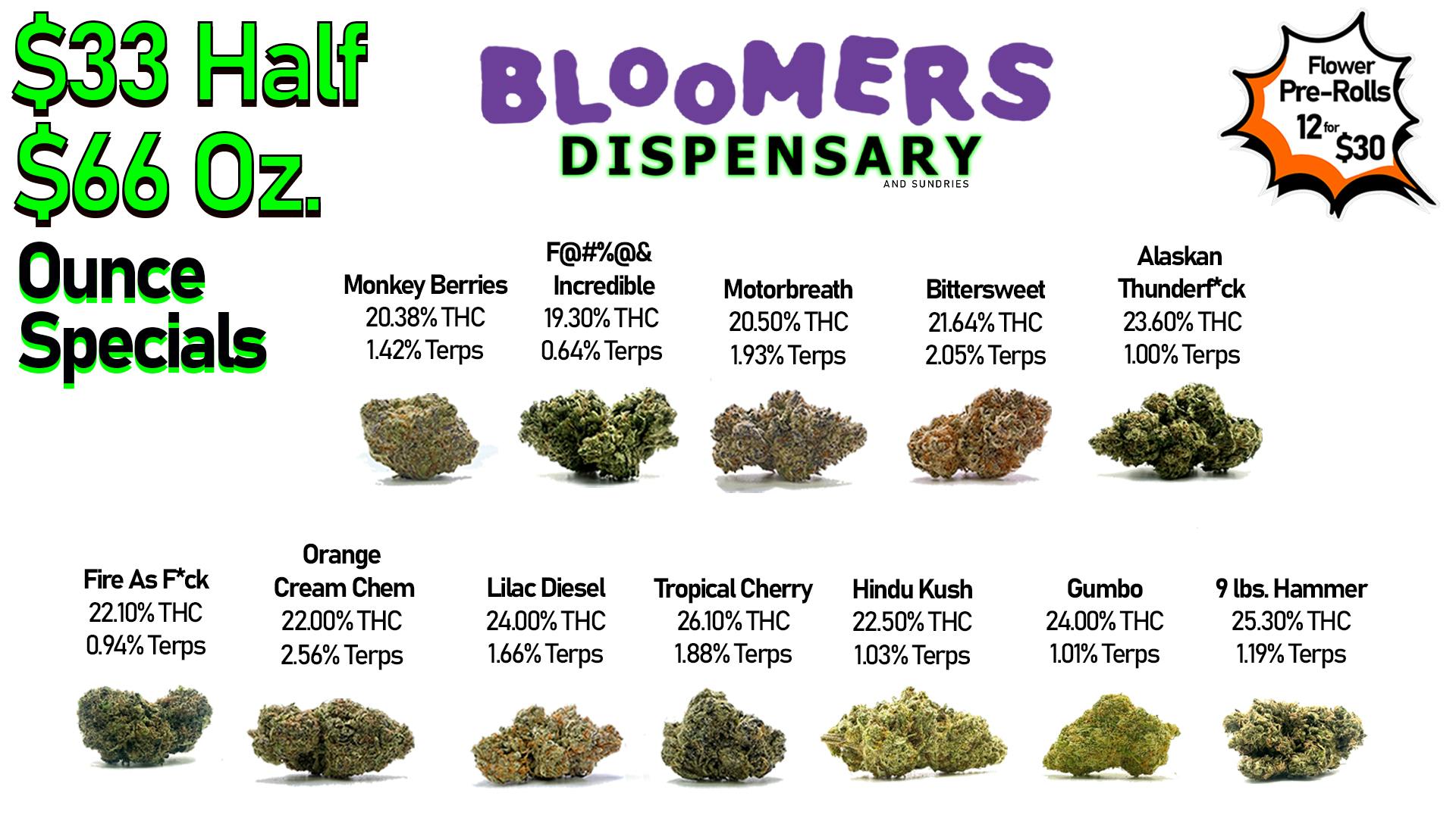 Bloomers Dispensary and Sundries - Drive Thru! $33 Half & $66 Ounce Specials