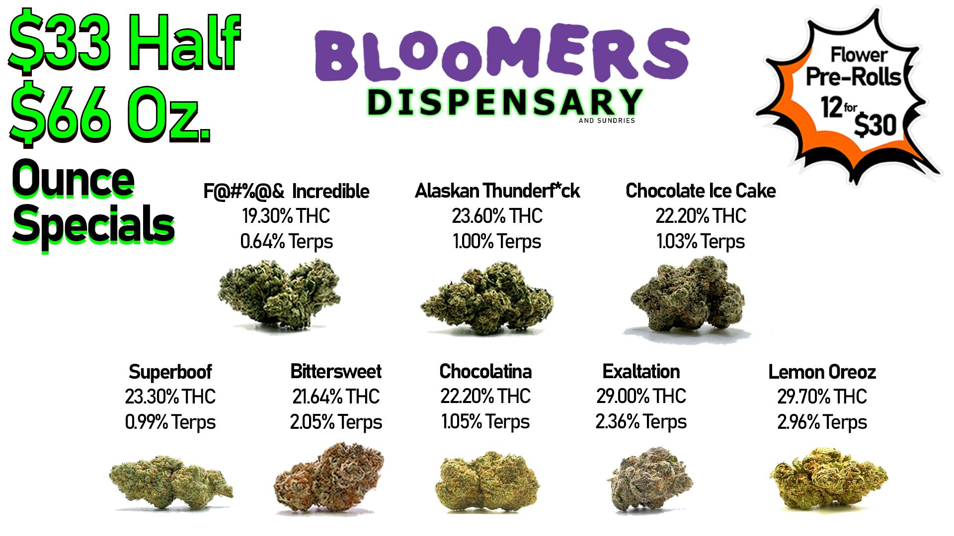 Bloomers Dispensary and Sundries - Drive Thru! $33 Half & $66 Ounce Specials