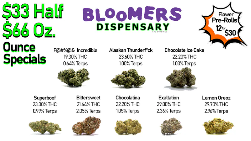 Bloomers Dispensary and Sundries - Drive Thru! $33 Half & $66 Ounce Specials