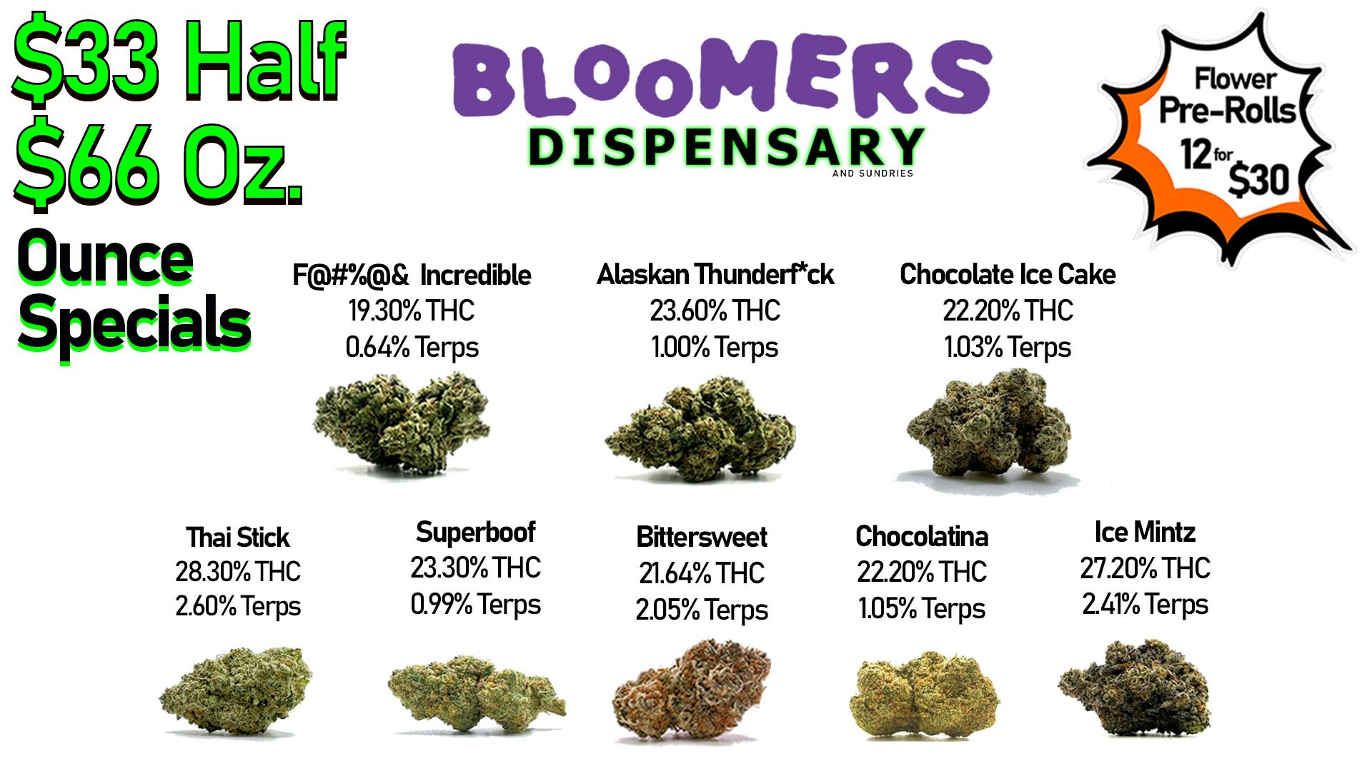 Bloomers Dispensary and Sundries - Drive Thru! $33 Half & $66 Ounce Specials