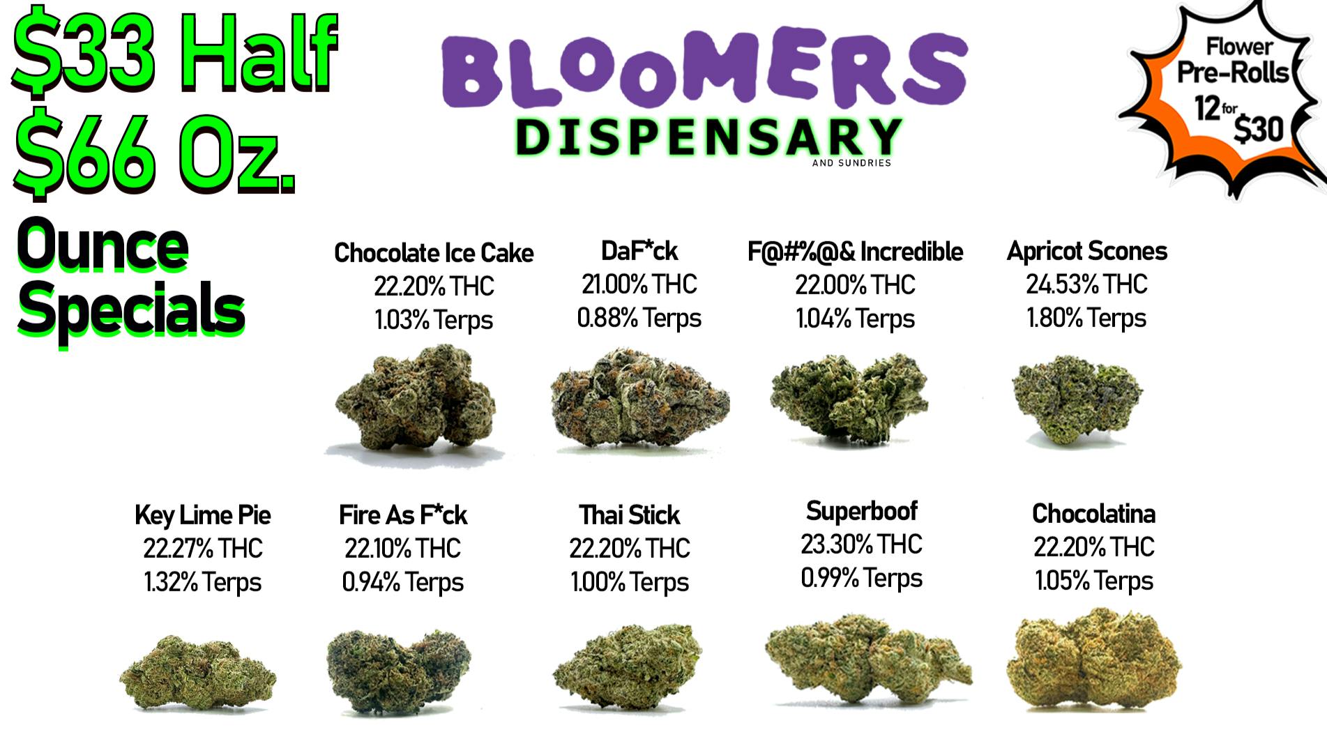 Bloomers Dispensary and Sundries - Drive Thru! $33 Half & $66 Ounce Specials