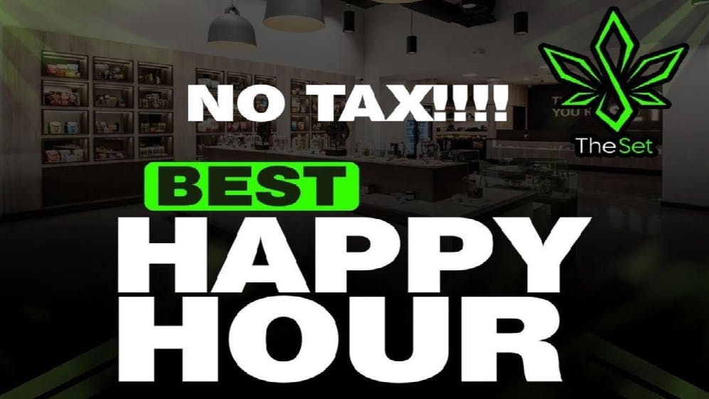 The Set Northridge TAX FREE Happy Hour