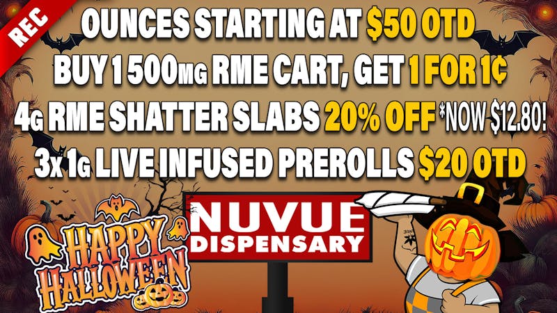 NuVue - Trinidad $10 OTD 1/8s, 10x 1.2g PreRolls $38 OTD, & more...