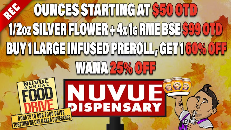 NuVue Pharma - Denver $12.80 4g Slabs, 15% off 1g RME Carts, & more...