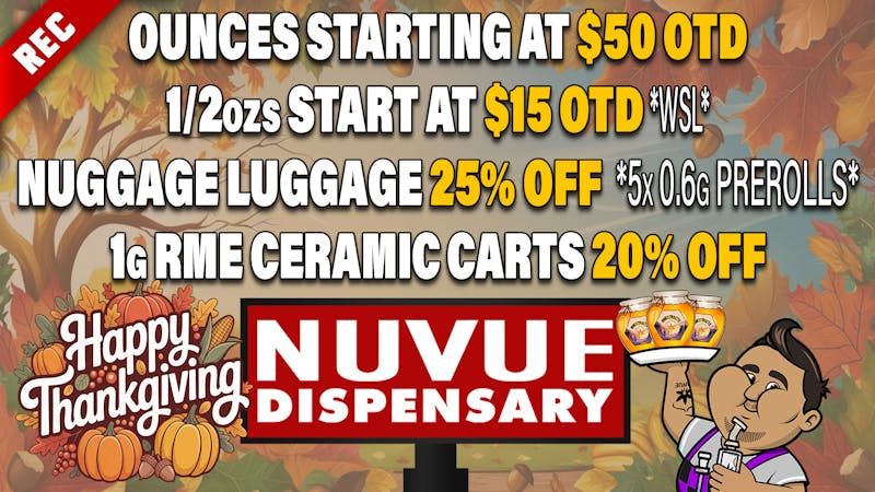 NuVue Pharma - Denver 20% off 1g RME Wax, $10 OTD 1/8s, & more deals...