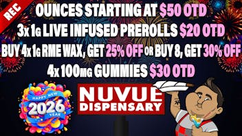 NuVue Pharma - Gunnison 20% off 1g RME Disposables, $10 OTD 1/8s, & more..