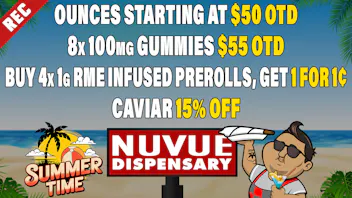 NuVue Pharma - Denver 1/2 OZ Silver Flower + 4x 1g Wax $80 | & more...