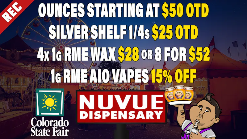 NuVue - Colorado Springs 15% off RME Infused PreRolls | 25% off WYLD | &...