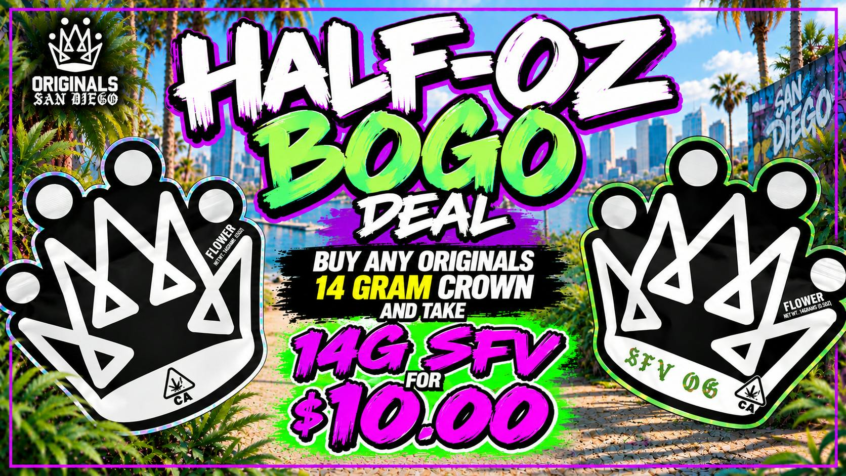 Originals San Diego 🔥 HALF-OZ BOGO DEAL ALL DAY 🔥