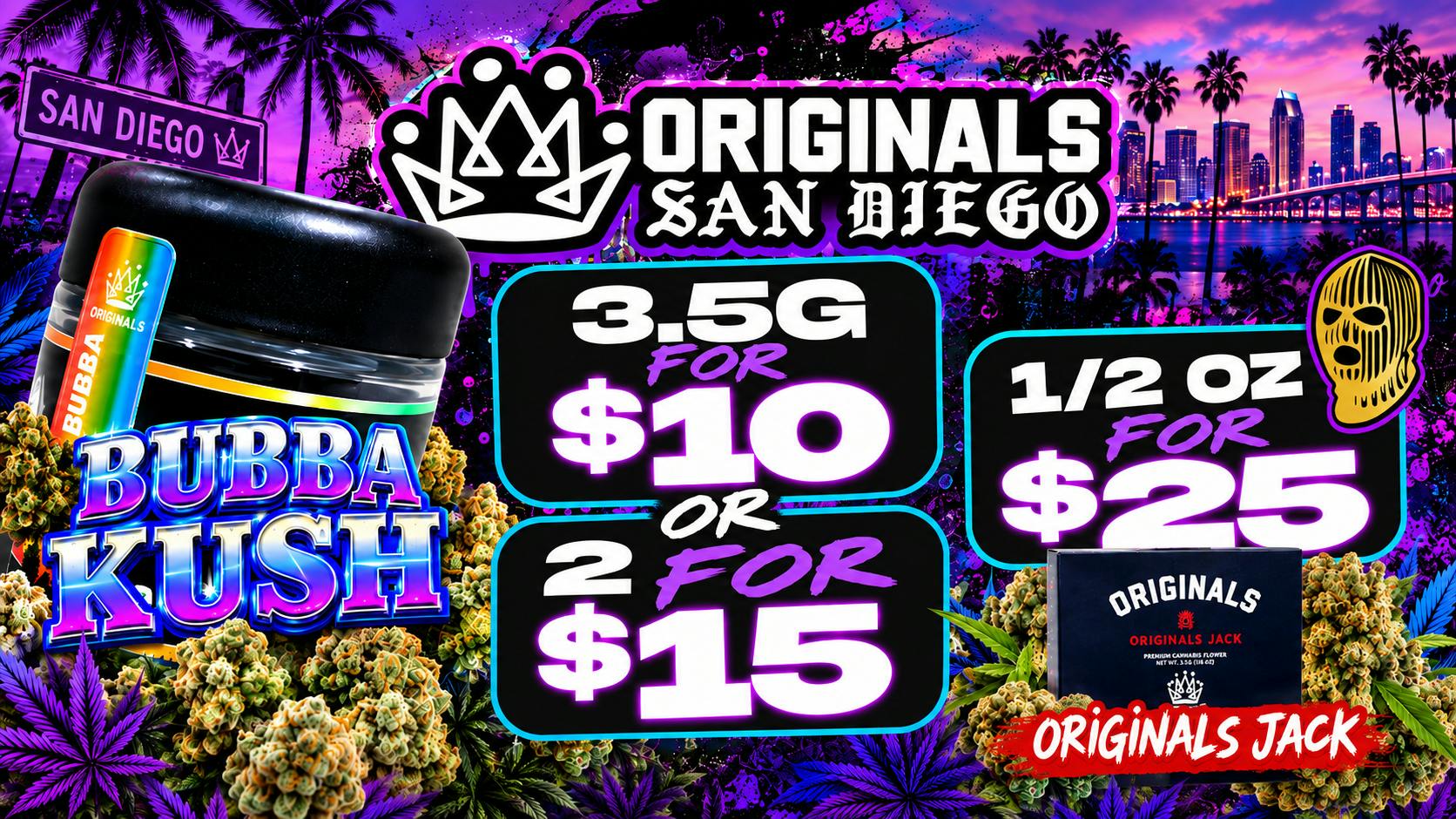 Originals San Diego ORIGINALS 14G FOR $25.00