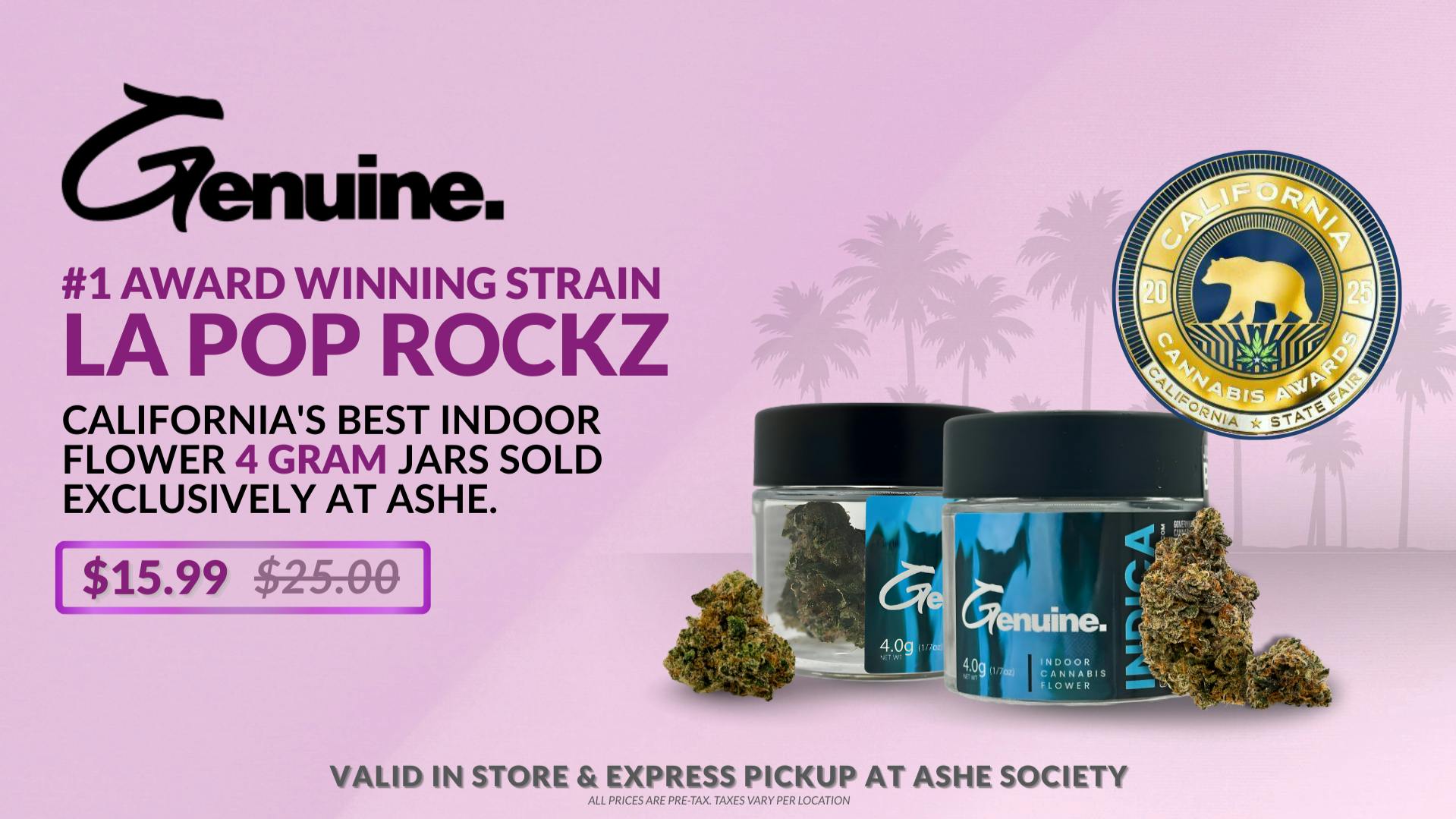 ASHE Society - Pomona SPECIAL PRICE: $15.99 for 4G INDOOR FLOWER