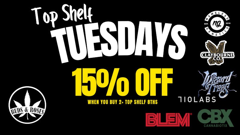 Buds & Roses Top Shelf 15% OFF
