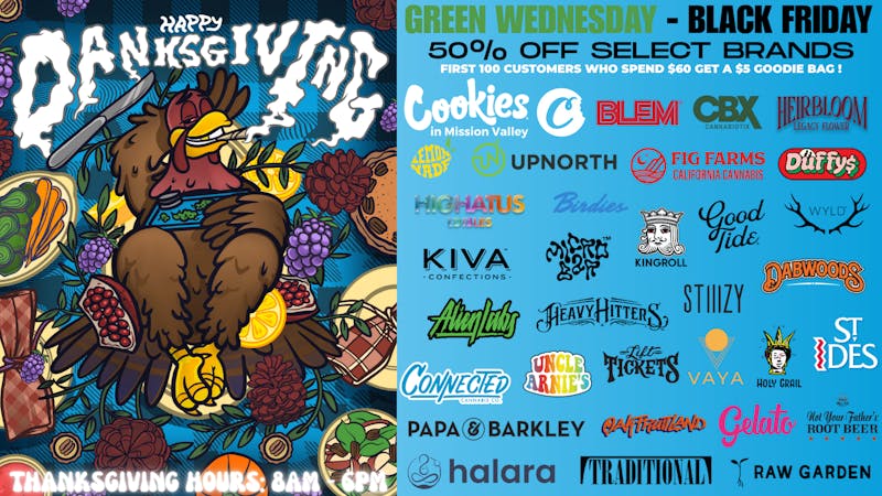 Cookies Mission Valley GREEN WEDNESDAY - BLACK FRIDAY @ COOKIES MV