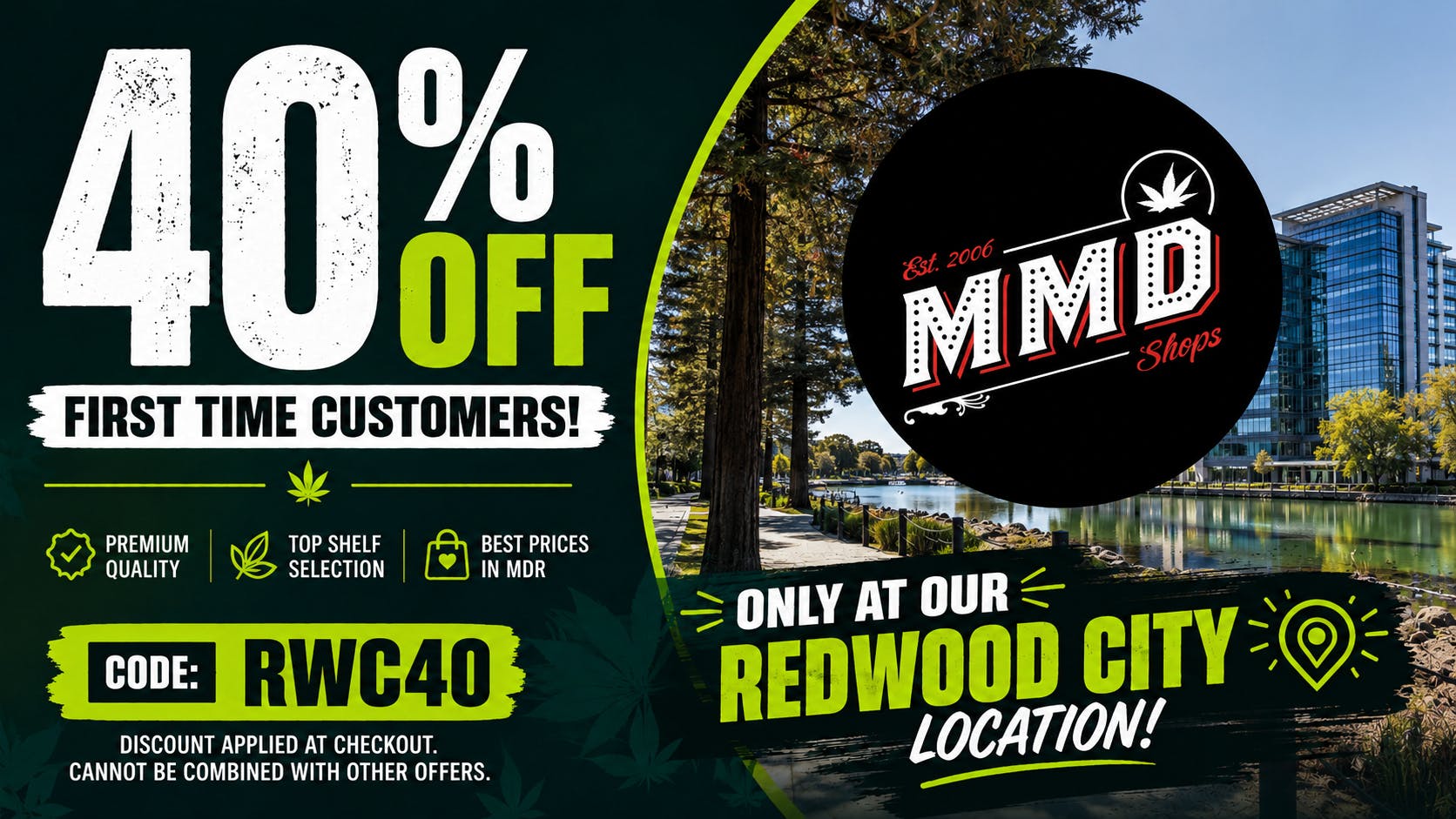 MMD - Redwood City 40% OFF Storewide Redwood City First Time Customer