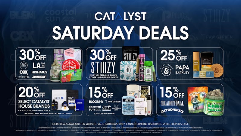 Catalyst Cannabis Dispensary Lancaster Saturday Deals | Up to 40% Off