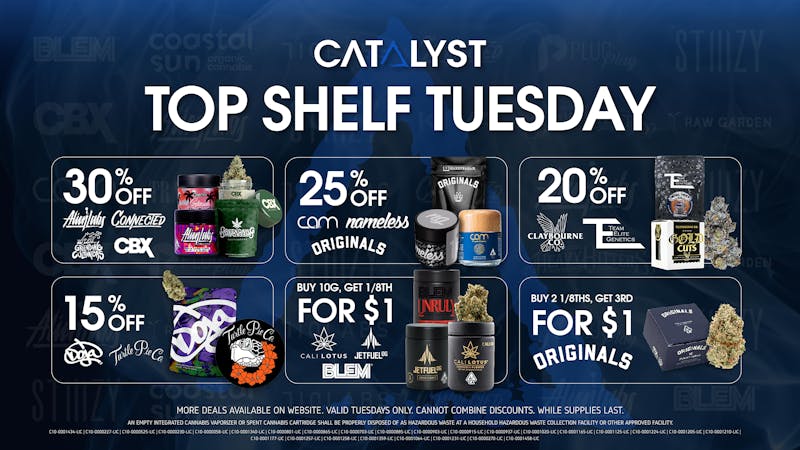 Catalyst Cannabis Dispensary Palm Desert Top Shelf Tuesday