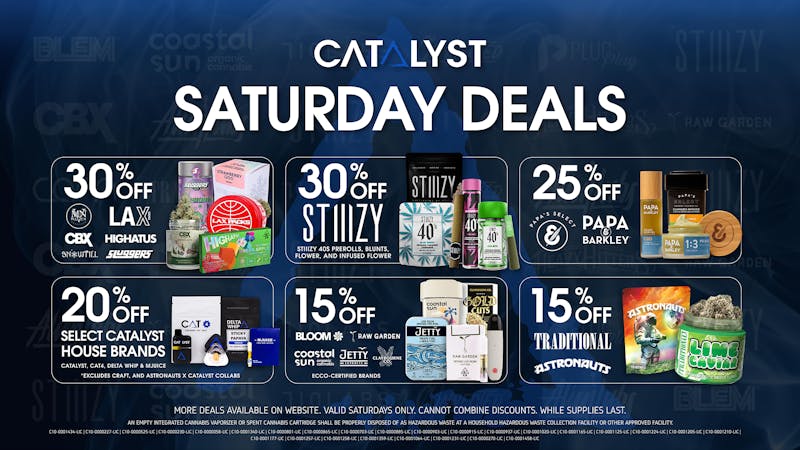 Catalyst Cannabis Dispensary Hawthorne Saturday Deals | Up to 40% Off