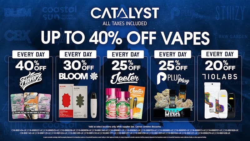 Catalyst Cannabis Dispensary Hawthorne Up to 40% Off Vapes