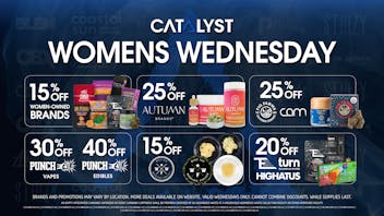 Catalyst Cannabis Dispensary Moreno Valley Women's Wednesday