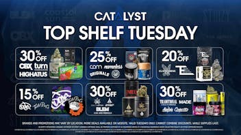 Catalyst Cannabis Dispensary Santa Ana - OC3 Top Shelf Tuesday