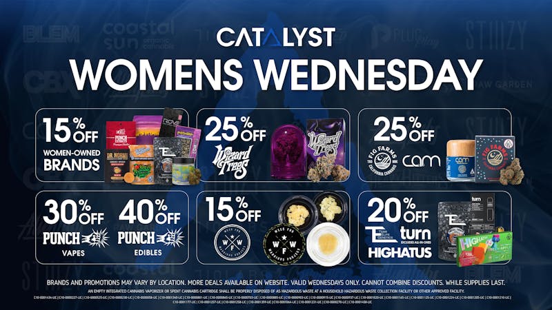 Catalyst Cannabis Dispensary Moreno Valley Women's Wednesday