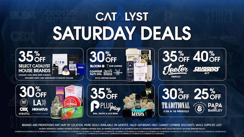 Catalyst Cannabis Dispensary Palm Desert Saturday Deals | Up to 40% Off